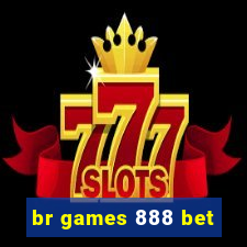 br games 888 bet